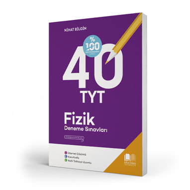 40 TYT FİZİK DENEME SINAVLARI